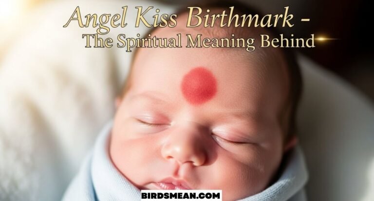 Angel Kiss Birthmark – The Spiritual Meaning Behind